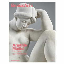 Revue Beaux Arts Hors-Série / Aristide Maillol. La quête de l'harmonie - Musée d'Orsay