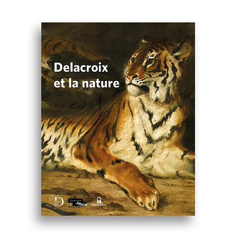 Delacroix et la nature - Catalogue d'exposition