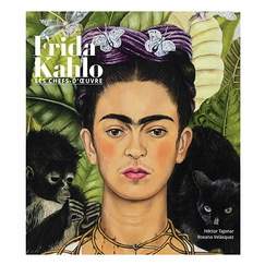 Frida Kahlo. Les chefs-d'œuvre