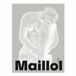 Maillol - Catalogue d'exposition