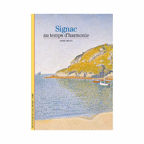 Signac. Au temps d'harmonie - Découvertes Gallimard (n° 404) - Nouvelle édition
