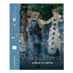 The Impressionists explained to children