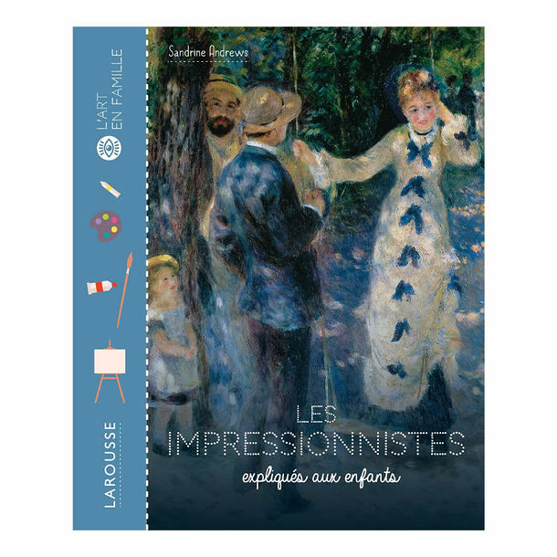The Impressionists explained to children