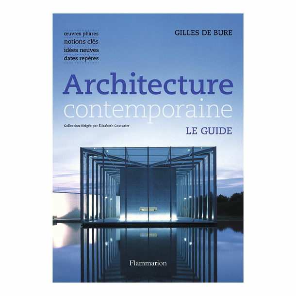 Architecture contemporaine - Le guide