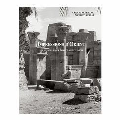 Impressions d'Orient - Les voyageurs en Égypte au XIXe siècle
