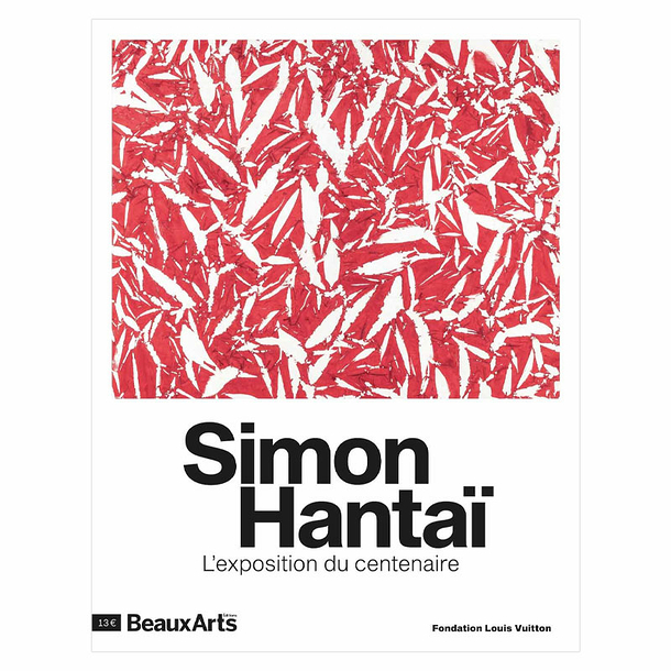 Revue Beaux Arts Hors-Série / Simon Hantaï. L'exposition du centenaire - Fondation Louis Vuitton