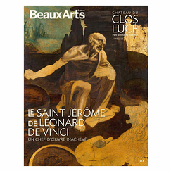 Revue Beaux Arts Hors-Série / Le Saint Jérôme de Léonard de Vinci, un chef-d'œuvre inachevé - Château du Clos Lucé