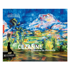 Cézanne. Lumières de Provence - Catalogue d'exposition