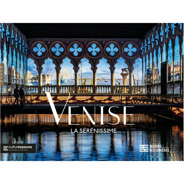 Venise La Sérénissime - Catalogue d'exposition
