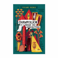 Champollion et l'énigme des hiéroglyphes