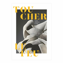 Toucher le feu. Femmes céramistes au Japon - Catalogue d'exposition