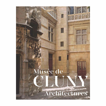 Musée de Cluny Architectures