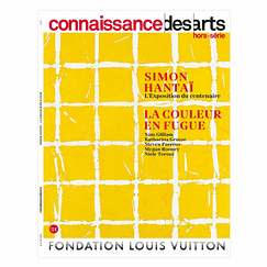 Connaissance des arts Special Edition / Simon Hantaï. The centenary exhibition - Fondation Louis Vuitton