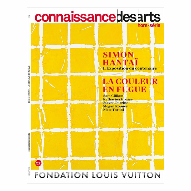 Connaissance des arts Special Edition / Simon Hantaï. The centenary exhibition - Fondation Louis Vuitton