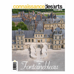 Connaissance des arts Special Edition / Château de Fontainebleau