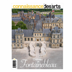 Connaissance des arts Special Edition / Château de Fontainebleau