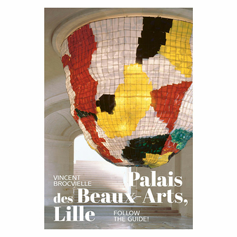 Palais des Beaux-Arts, Lille - Follow the guide!