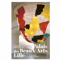 Palais des Beaux-Arts, Lille - Follow the guide!