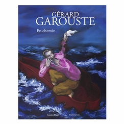 Gérard Garouste - En chemin