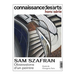 Revue Connaissance des arts Hors-série / Sam Szafran. Obsessions d'un peintre - Musée de l'Orangerie
