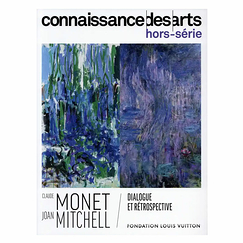 Revue Connaissance des arts Hors-série / Claude Monet - Joan Mitchell. Dialogue et rétrospective - Fondation Louis Vuitton