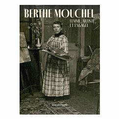 Berthe Mouchel. Woman, artist and activist