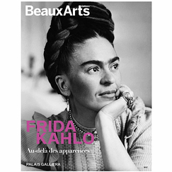 Revue Beaux Arts Hors-Série / Frida Kahlo, au-delà des apparences - Palais Galliera