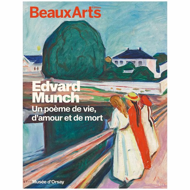 Revue Beaux Arts Hors-Série / Edvard Munch. Un poème d'amour, de vie et de mort - Musée d'Orsay