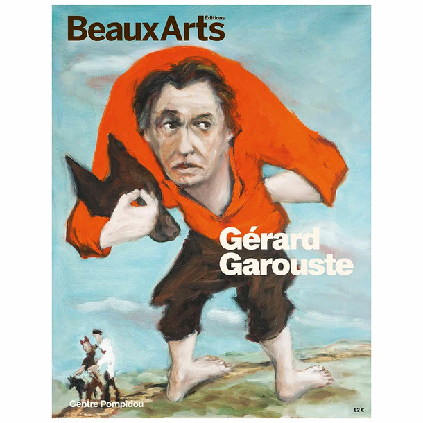 Revue Beaux Arts Hors-Série / Gérard Garouste - Centre Pompidou