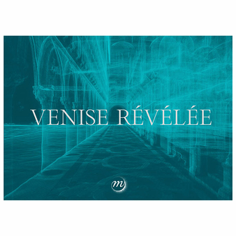 Venice Revealed - Exhibition catalogue