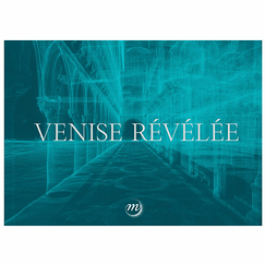 Venise révélée - Catalogue d'exposition