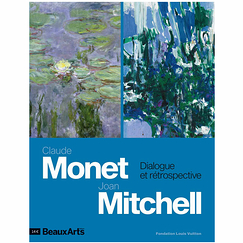 Revue Beaux Arts Hors-Série / Claude Monet - Joan Mitchell. Dialogue et rétrospective - Fondation Louis Vuitton