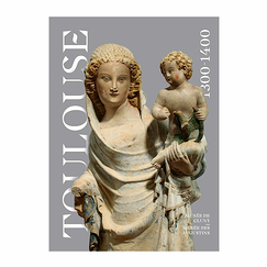 Toulouse 1300-1400 - Catalogue d'exposition