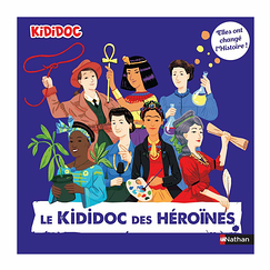 Le Kididoc des héroïnes - Elles ont changé l'Histoire !