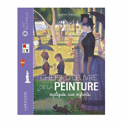 Les chefs-d'œuvre de la peinture expliqués aux enfants