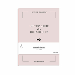 Notebook Gustave Flaubert - Dictionary of Received Ideas