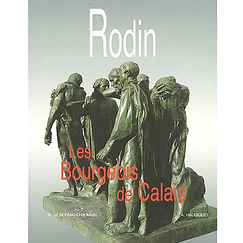 Rodin : Les Bourgeois de Calais