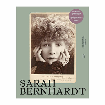 Sarah Bernhardt - Exhibition catalogue