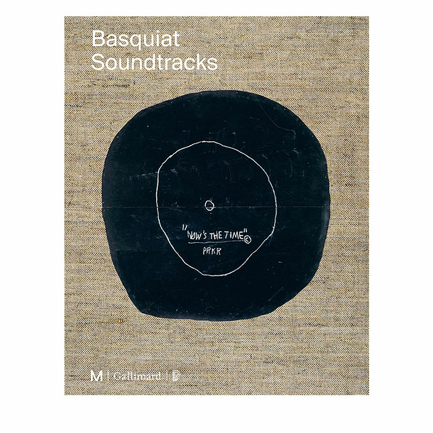 Basquiat Soundtracks - Exhibition catalogue