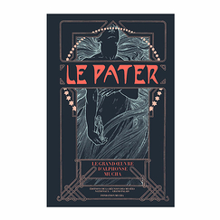 Le Pater. Le Grand Œuvre d'Alphonse Mucha