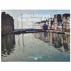 Albert Marquet, l'eau, miroir du ciel