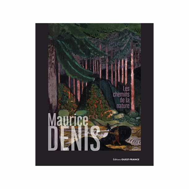 Maurice Denis - Les chemins de la nature - Catalogue d'exposition