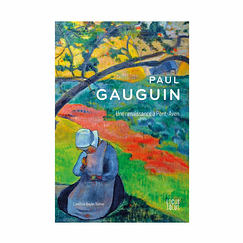 Paul Gauguin. A rebirth in Pont-Aven