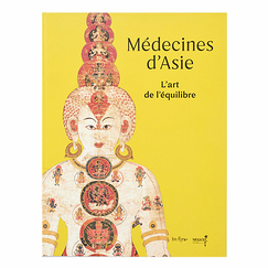 Médecines d'Asie. L'art de l'équilibre - Catalogue d'exposition