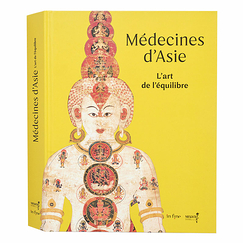 Médecines d'Asie. L'art de l'équilibre - Catalogue d'exposition