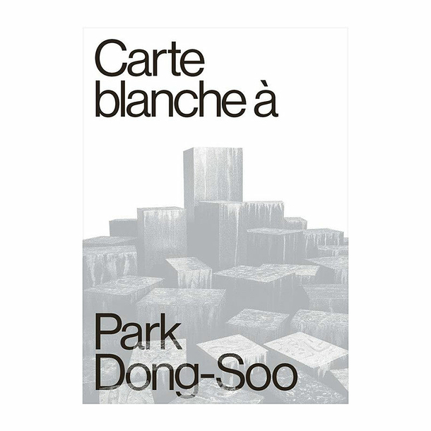 Carte blanche à Park Dong-Soo - Catalogue d'exposition