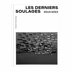 The last Soulages 2010-2022 - Exhibition catalogue