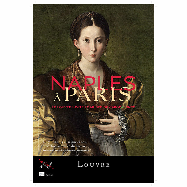 Affiche de l'exposition - Naples à Paris. Le Louvre invite le musée de Capodimonte - Antea 40 x 60 cm