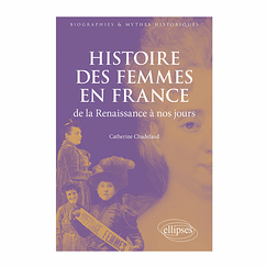 Story of women in France from the Renaissance to the present day