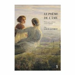 Le Poème de l'âme - Trente-quatre tableaux et texte explicatif par Louis Janmot